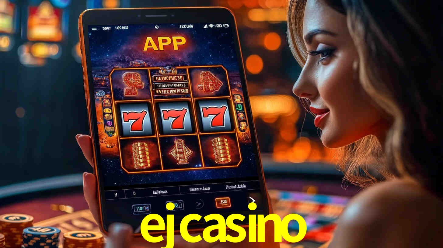 ejcasino,ejcasino bet