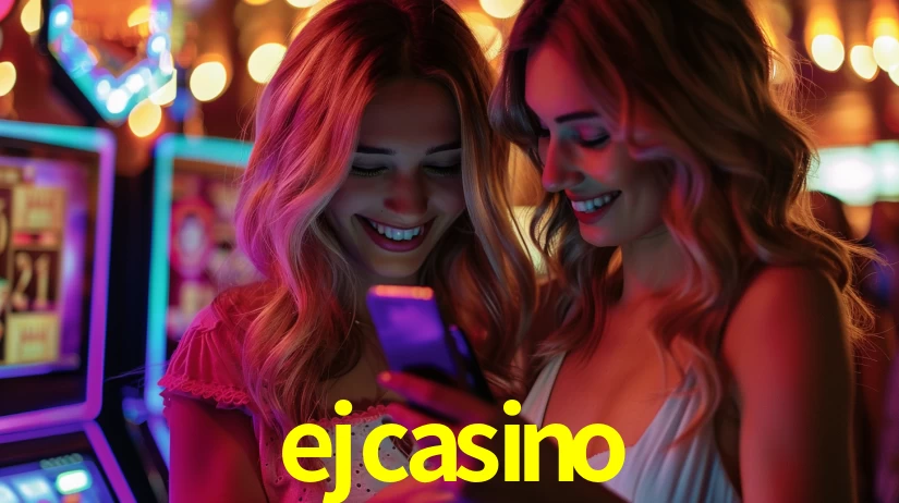 ejcasino,ejcasino bet