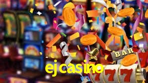 ejcasino